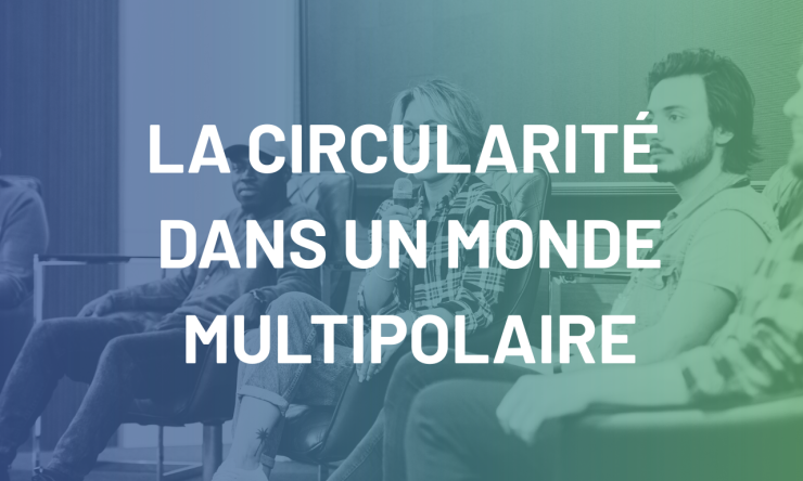 circularite-monde-multipolaire